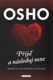 Přijď a následuj mne - Osho - Kliknutím na obrázek zavřete